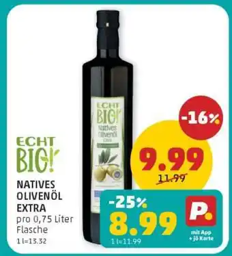 PENNY ECHT BIG! NATIVES OLIVENÖL EXTRA Angebot