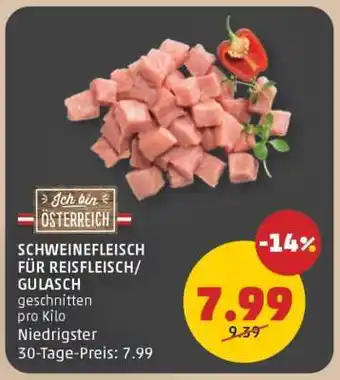 PENNY SCHWEINEFLEISCH FÜR REISFLEISCH/ GULASCH Angebot