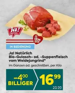 Billa Ja! Natürlich Bio-Gulasch- od. -Suppenfleisch vom Weidejungrind Angebot