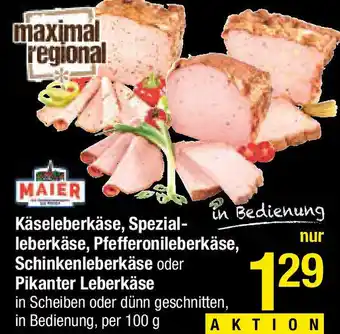 Maximarkt Käseleberkäse, Spezial- leberkäse, Pfefferonileberkäse, Schinkenleberkäse oder Pikanter Leberkäse Angebot