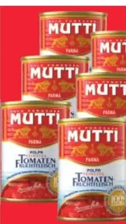 Maximarkt Mutti Polpa Tomatenfruchtfleisch Angebot