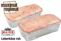 Maximarkt Maier Leberkäse Angebot