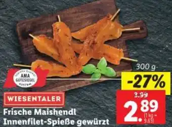 Lidl Frische Maishendl Innenfilet-Spieße gewürzt Angebot