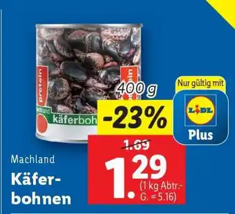 Lidl Machland Käferbohnen Angebot