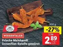 Lidl WIESENTALER Frische Maishendl Innenfilet-Spieße gewürzt Angebot