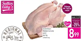 Sutterlüty Sutterlüty's wälderhennele Angebot