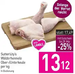 Sutterlüty Sutterlüty's Wälderhennele Ober-/Unterkeule Angebot