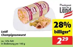 Nah&Frisch Loidl Champignonwurst Angebot