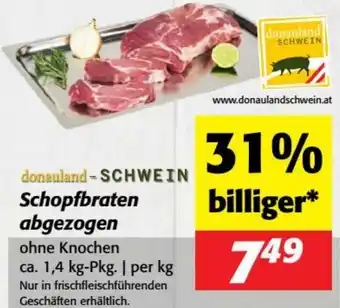 Nah&Frisch donauland-SCHWEIN Schopfbraten abgezogen Angebot
