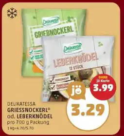 PENNY DELIKATESSA GRIESSNOCKERL od. LEBERKNÖDEL Angebot