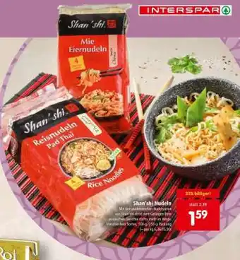 Interspar Shan'shi Nudeln Angebot
