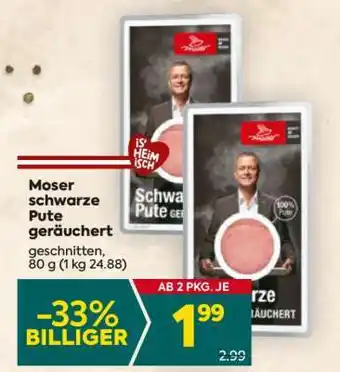 Billa Moser schwarze Pute geräuchert Angebot