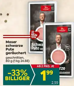 Billa Moser schwarze Pute geräuchert Angebot
