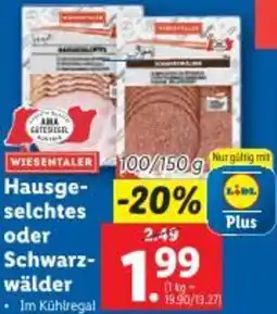 Lidl Hausge- selchtes oder Schwarz- wälder Angebot