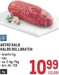 Metro Astro kalb kalbs rollbraten Angebot