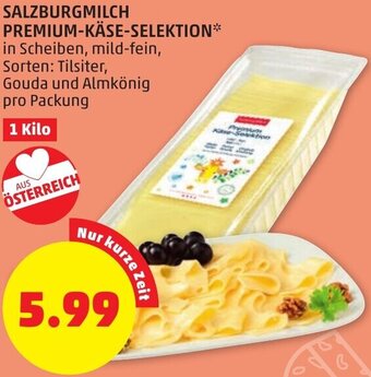 PENNY Salzburgmilch Premium-Käse-Selektion 1 Kilo Angebot