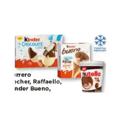 Unimarkt Rocher, Raffaello, Kinder Bueno, Kinder Schokolade und Nutella Eis versch. Sorten Unimarkt Angebot