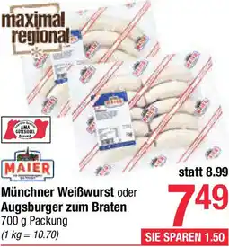 Maximarkt Münchner Weißwurst oder Augsburger zum Braten Angebot