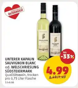 PENNY UNTERER KAPAUN SAUVIGNON BLANC od. WELSCHRIESLING SÜDSTEIERMARK Angebot