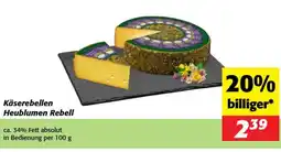 Nah&Frisch Käserebellen heublumen rebell Angebot