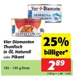 Nah&Frisch Vier diamanten thunfisch in öl, naturell oder pikant Angebot
