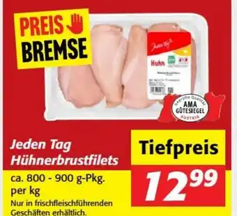 Nah&Frisch Jeden tag hühnerbrustfilets Angebot