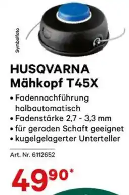 Lagerhaus Husqvarna mähkopf t45x Angebot