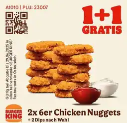 Burger King Burger 2x 6er chicken nuggets + 2 dips nach wahl Angebot