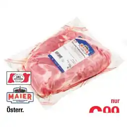 Maximarkt Österr. Schweine-Schlögelbraten Maximarkt Angebot