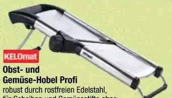 Maximarkt Kelomat Obst-Gemüse Hobel Prof Angebot