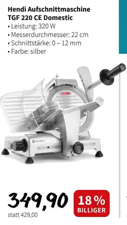 Der Grissemann Hendi Aufschnittmaschine TGF 220 CE Domestic Angebot