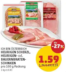 PENNY Heurigen scherzl, heurigen- od. bauernbraten- schinken Angebot