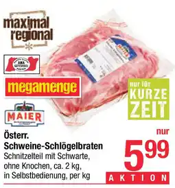 Maximarkt Maier Schweine-Schlögelbraten Angebot