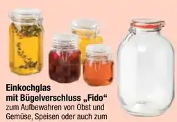 Maximarkt Einkochglas Fido Angebot
