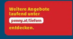 PENNY Penny.at/liefern entdecken. Angebot