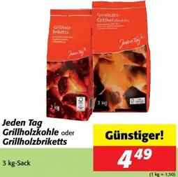 Nah&Frisch Jeden Tag Grillholzkohle oder Grillholzbriketts Angebot