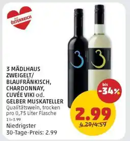 PENNY 3 MÄDLHAUS ZWEIGELT/BLAUFRÄNKISCH, CHARDONNAY, CUVÉE VIKI od. GELBER MUSKATELLER Angebot