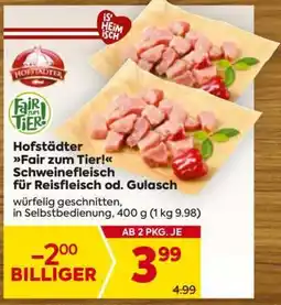 Billa Hofstädter Fair zum Tier! Schweinefleisch für Reisfleisch od. Gulasch Angebot