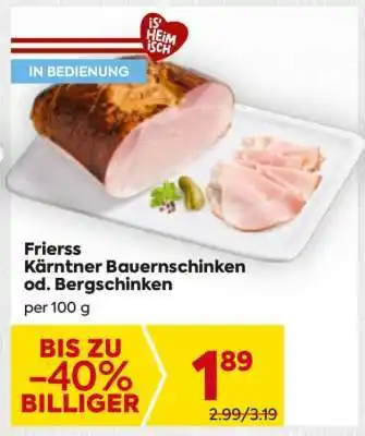 Billa Friess Kärntner Bauernschinken od. Bergschinken Angebot