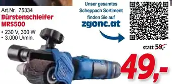 Zgonc Scheppach Bürstenschleifer MRS500 Angebot