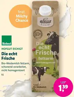 Denn's Biomarkt HOFGUT EICHIGT Die echt Frische Angebot