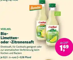 Denn's Biomarkt VOELKEL Bio Limetten oderoder -Zitronensaft Zitronensaft Angebot