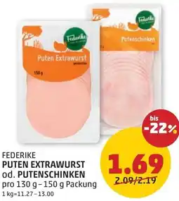 PENNY Federike puten extrawurst od. putenschinken Angebot