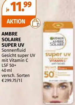 Müller Garnier Ambre Solaire SUPER UV Sonnenfluid Gesicht Angebot