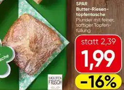 Spar SPAR Butter Riesen topfentasche Angebot