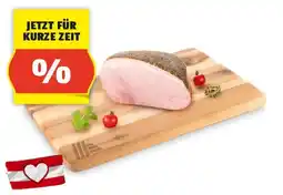 Hofer GENUSS 100% AUS ÖSTERREICH Schinken im Ganzen Angebot