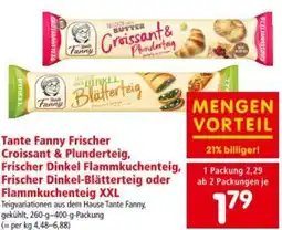Interspar Tante Fanny Frischer Croissant & Plunderteig, Frischer Dinkel Flammkuchenteig, Frischer Dinkel-Blätterteig Angebot
