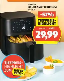 Hofer AMBIANO XXL HEISSLUFTFRITTEUSE Angebot