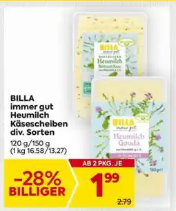 Billa BILLA immer gut Heumilch Käsescheiben div. Sorten Angebot