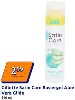 Action Gillette Satin Care Rasiergel Aloe Vera Glide Angebot